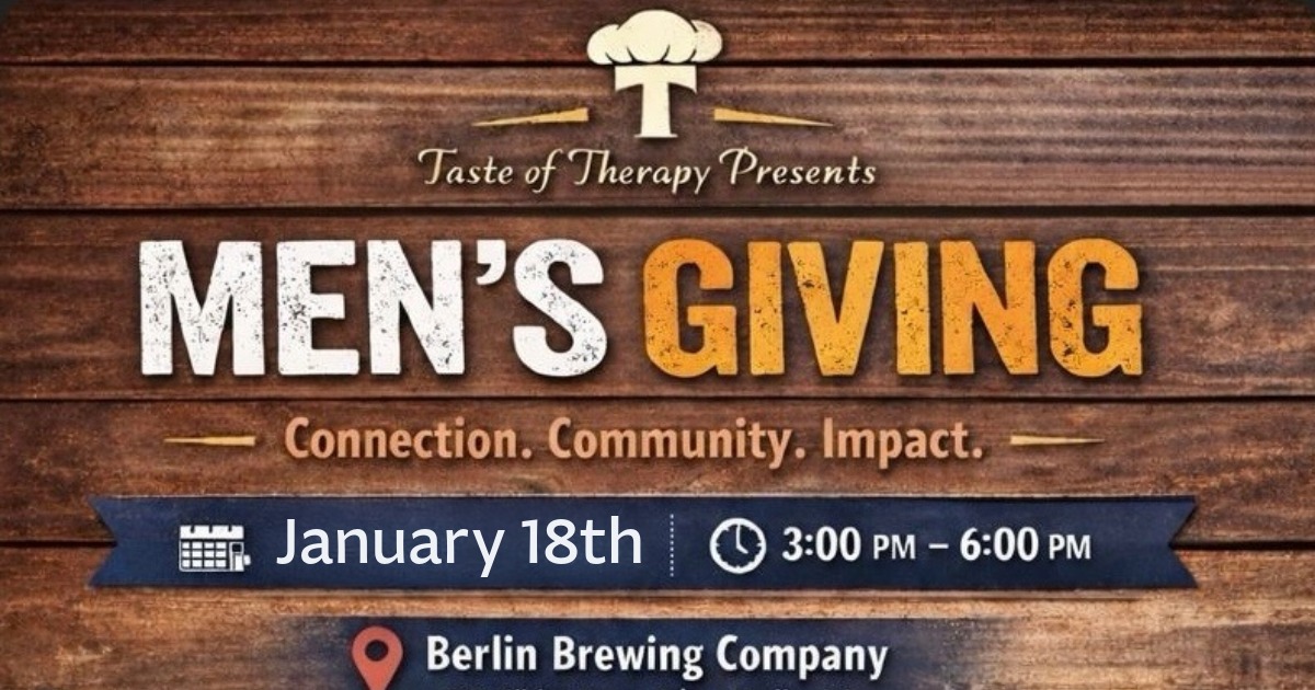 Taste of Therapy - Men's Giving event. Sunday, January 18, 3 to 6 PM