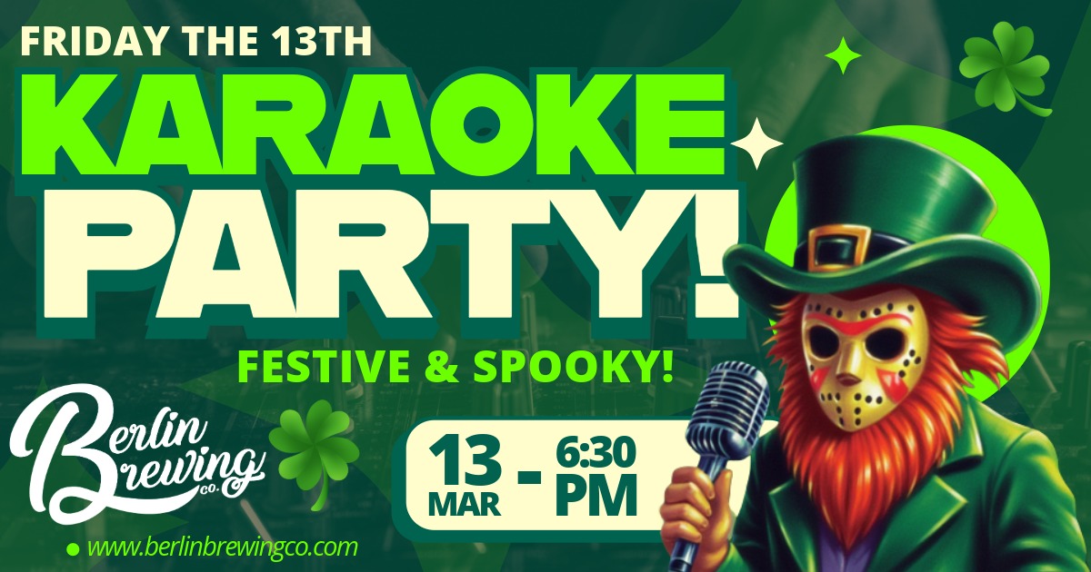 Friday the 13th Karaoke Party, March 13th, Singing at 6:30 PM